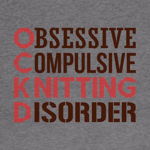 Obsessive Compulsive Knitting Disorder by nektarinchen
